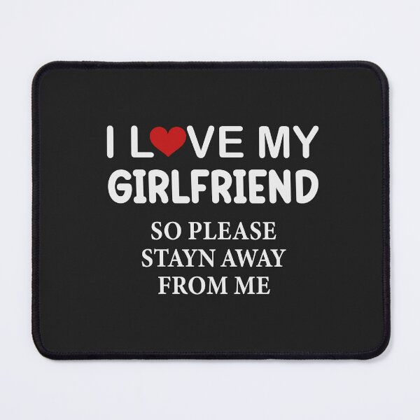 Item preview, I LOVE MY GIRLFREIND designed and sold by GamaArtDesign.