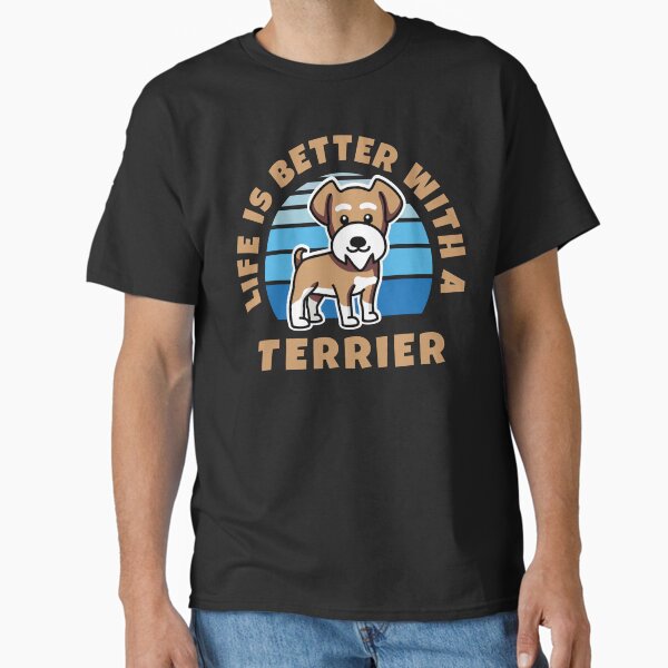 Life Is Better With A Terrier Kawaii Classic T-Shirt