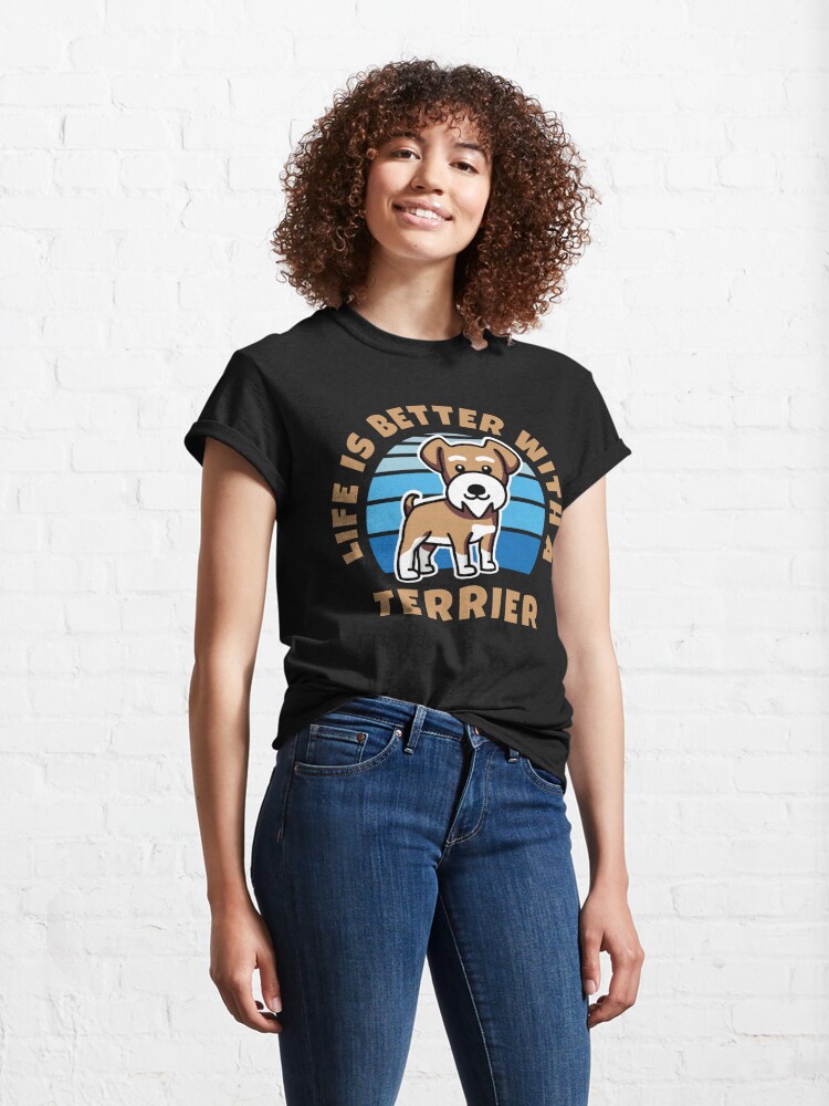 Alternate view of Life Is Better With A Terrier Kawaii Classic T-Shirt