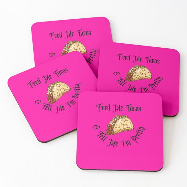 Item preview, Feed Me Tacos & Tell Me I'm Pretty gift designed and sold by anas667.