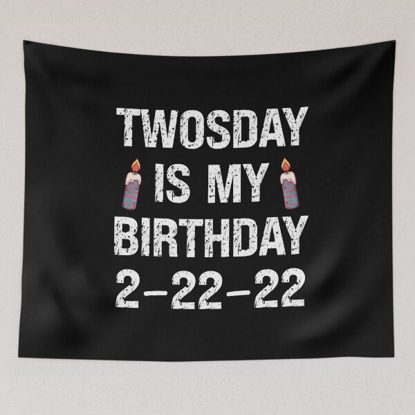 Item preview, Twosday Is My Birthday Short Distressed Happy Birthday Design 2-22-22  designed and sold by pedrored369.