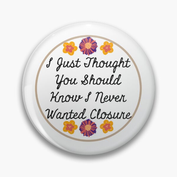 Item preview, Never Wanted Closure designed and sold by JadeEye.