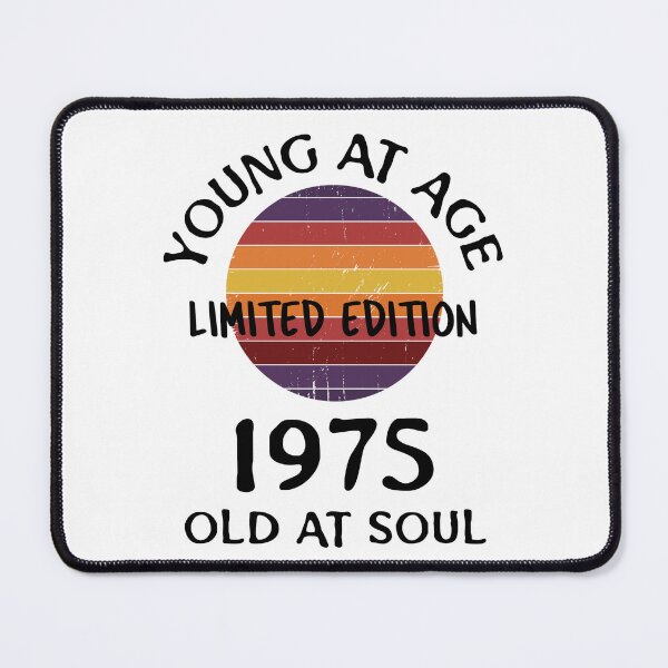Item preview,   Young at age old at soul 1975 limited edition-birthday designed and sold by Teo13.