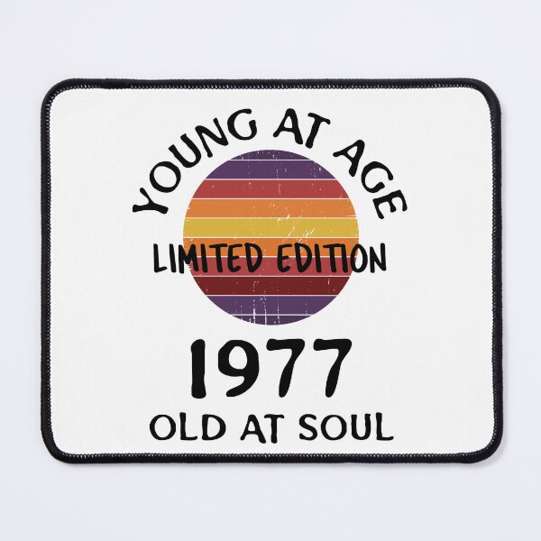 Item preview, Young at age old at soul 1977 limited edition-birthday designed and sold by Teo13.