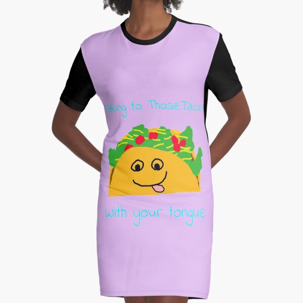 Taco Tongue - Misheard Song Lyric Graphic T-Shirt Dress