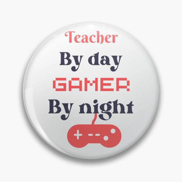 Item preview, funny gaming quote,teacher by day Gamer by night,teaching and gaming designed and sold by behappysiempre.