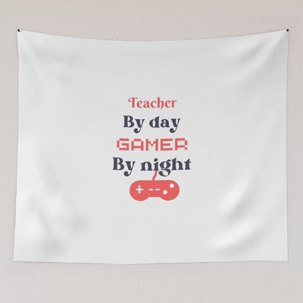 Item preview, funny gaming quote,teacher by day Gamer by night,teaching and gaming designed and sold by behappysiempre.