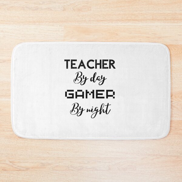 Item preview, funny gaming quote,teacher by day Gamer by night,teaching and gaming designed and sold by behappysiempre.
