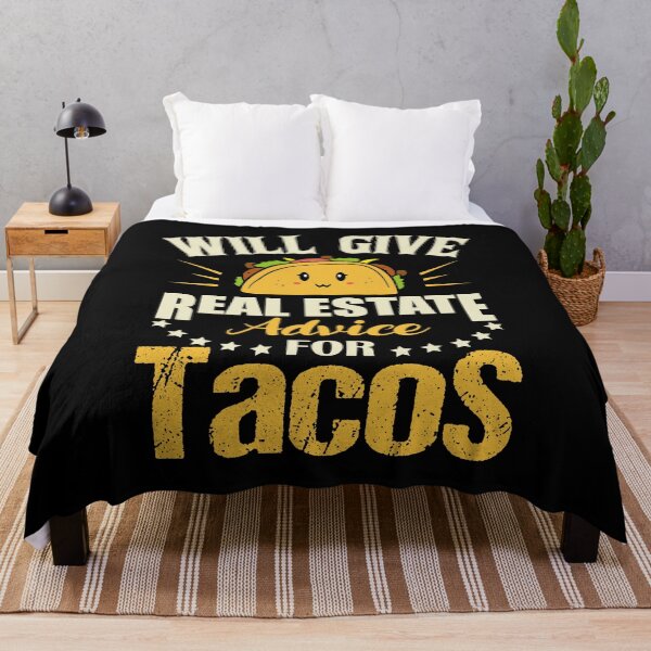 Item preview, Will Give Real Estate Advice For Tacos designed and sold by TheBest94.