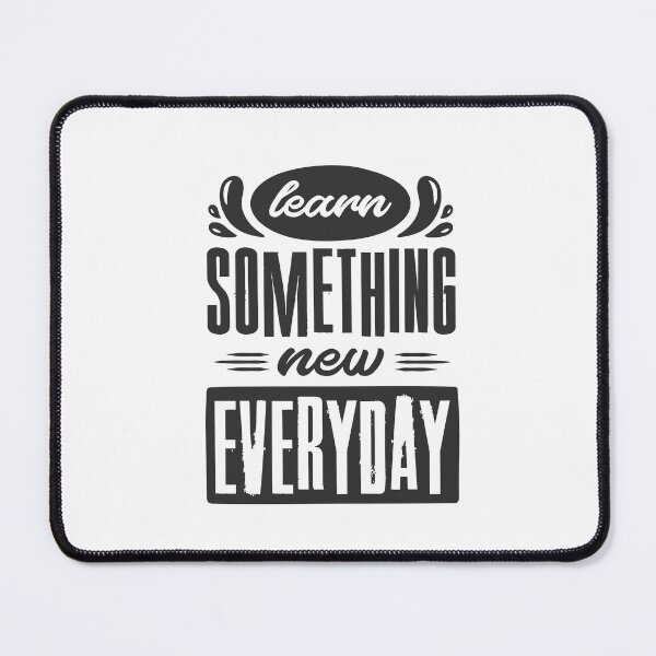 Item preview, Learn Something New Everyday designed and sold by Creativenetic.