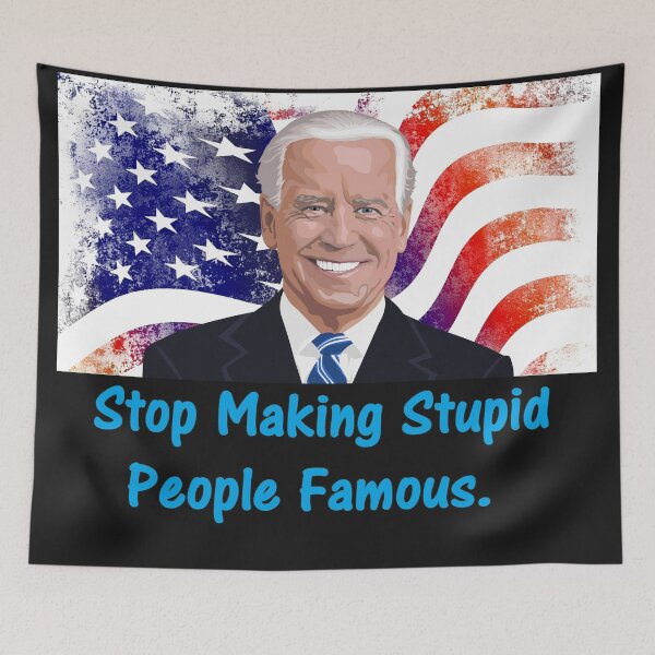 Item preview, Stop Making Stupid People Famous. designed and sold by DistinguishedMe.