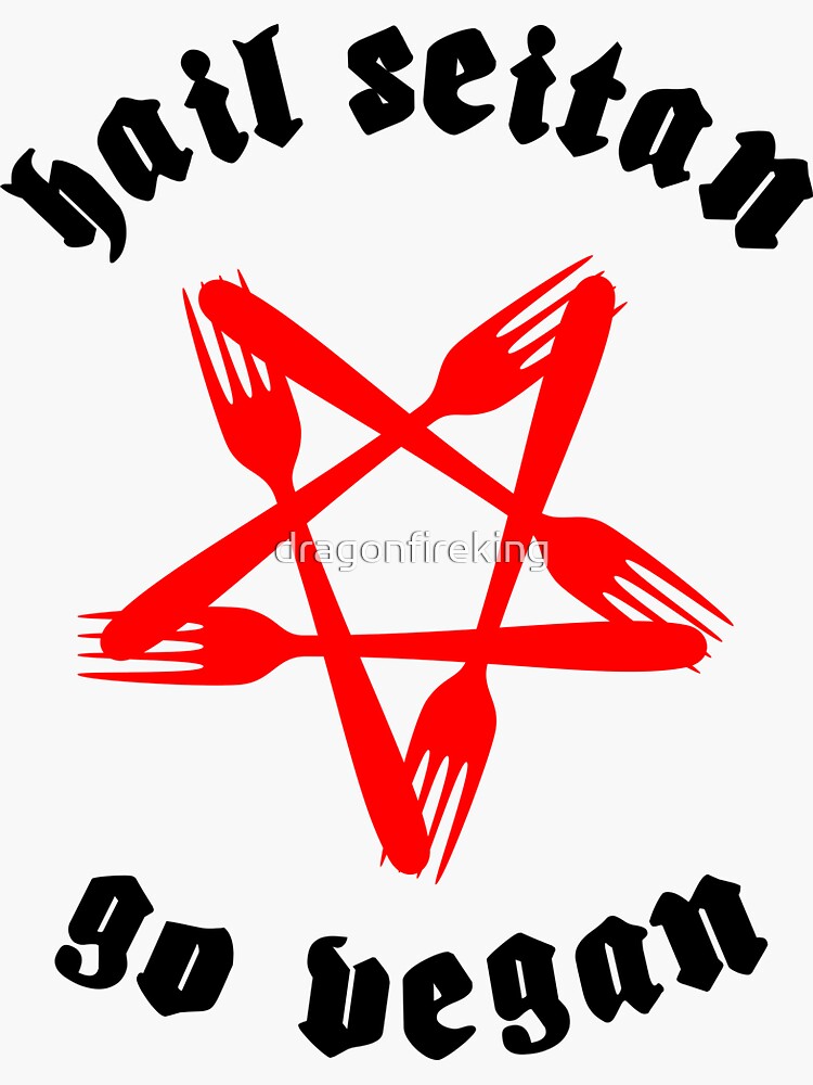 "HAIL SEITAN, GO VEGAN" Sticker for Sale by dragonfireking Redbubble