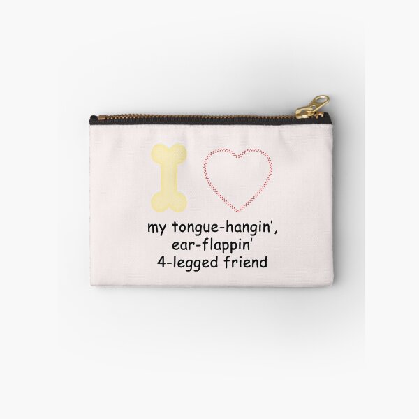 Item preview, I love my tongue hangin', ear flappin' 4-legged friend designed and sold by SomeGuyLou.