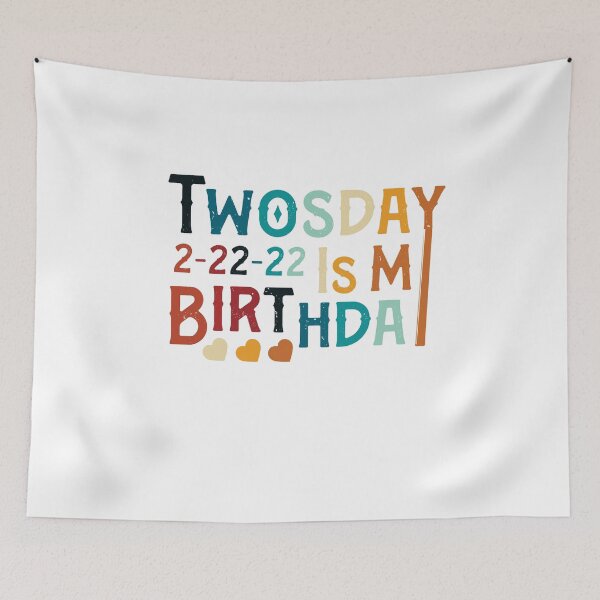 Item preview, Twosday Is My Birthday Short Colorful Distressed Happy Birthday Design 2-22-22  designed and sold by pedrored369.