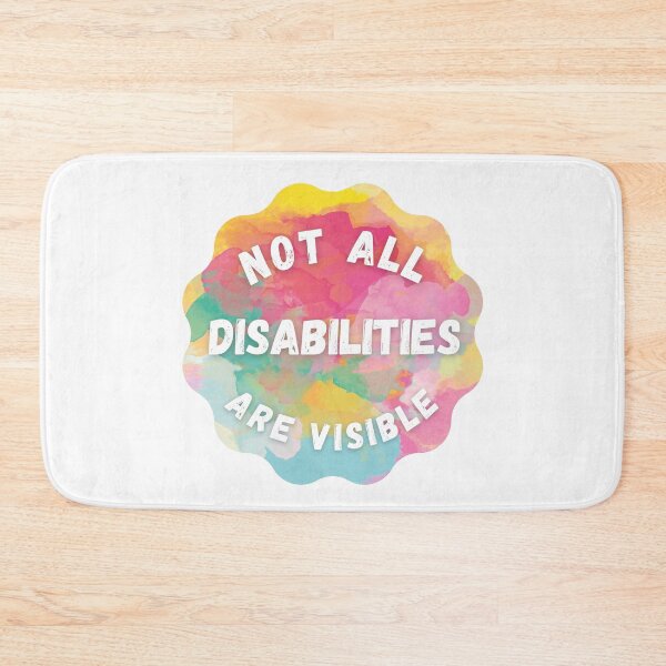 Item preview, Not All Disabilities Are Visible - Colorful Design designed and sold by med-artist.