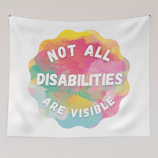 Item preview, Not All Disabilities Are Visible - Colorful Design designed and sold by med-artist.