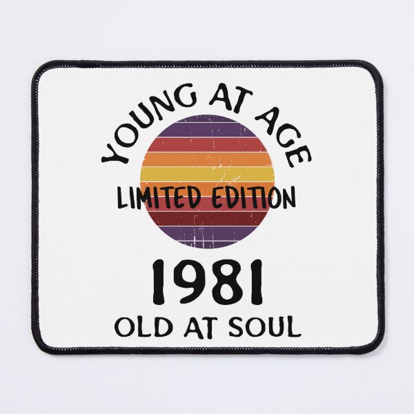 Item preview, Young at age old at soul 1981 limited edition-birthday designed and sold by Teo13.
