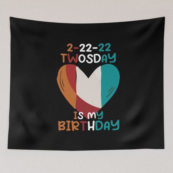 Item preview, Twosday Is My Birthday Short Heart Happy Birthday Design 2-22-22  designed and sold by pedrored369.