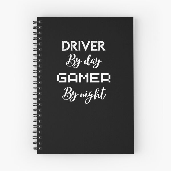 Item preview, funny gaming quote,driver by day Gamer by night,driving and gaming designed and sold by behappysiempre.