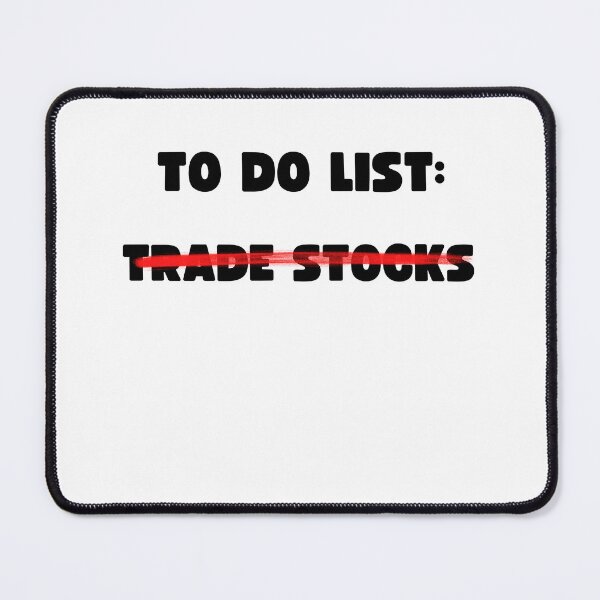 Item preview, TO DO LIST: TRADE STOCKS designed and sold by appareltolove.