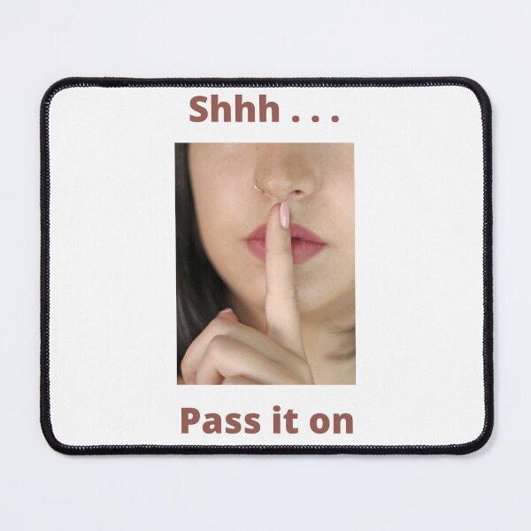 Item preview, Shhh . . . Pass it on designed and sold by Javamba.