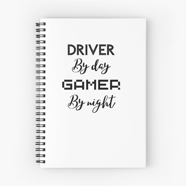 Item preview, funny gaming quote,driver by day Gamer by night,driving and gaming designed and sold by behappysiempre.