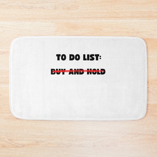 Item preview, TO DO LIST: BUY AND HOLD designed and sold by appareltolove.