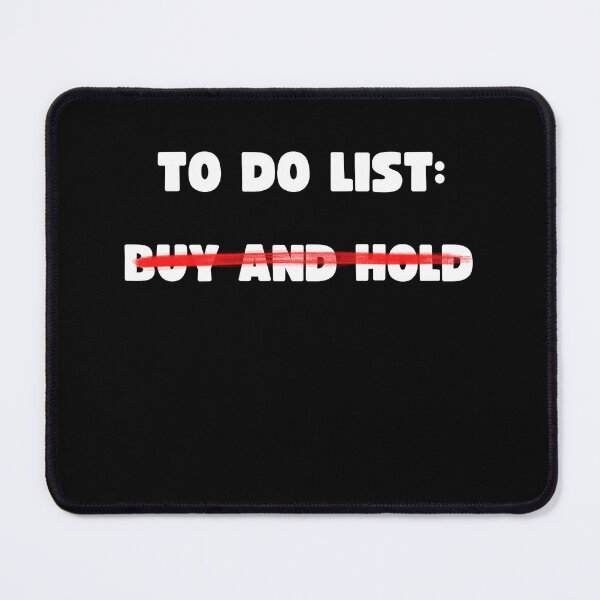 Item preview, TO DO LIST: BUY AND HOLD designed and sold by appareltolove.