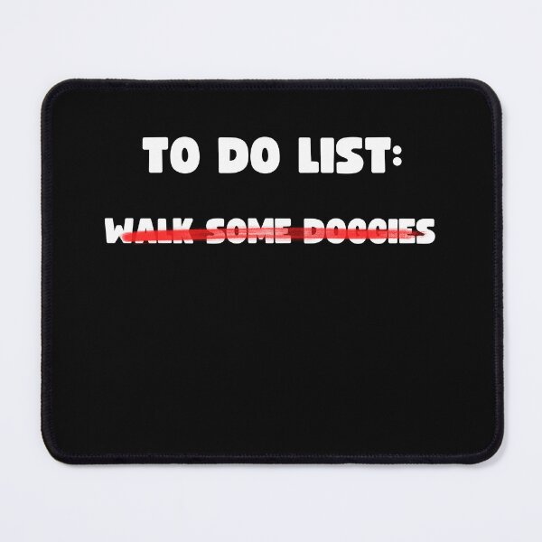 Item preview, TO DO LIST: WALK SOME DOGGIES designed and sold by appareltolove.
