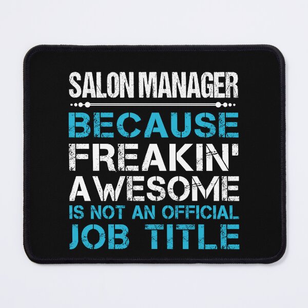 Item preview, Salon Manager T Shirt - Freaking Awesome Job Gift Item Tee designed and sold by oetate4774.