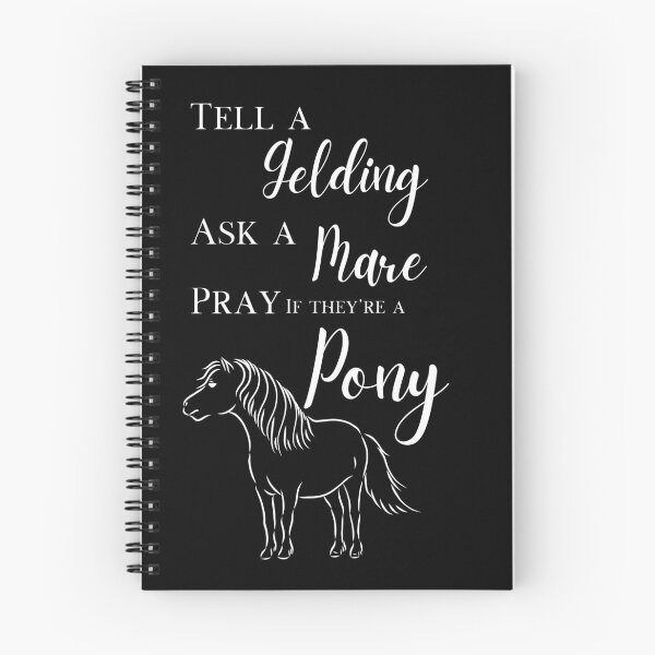 Item preview, Tell A Gelding Ask A Mare Pray If It's A Pony Equestrian English Rider designed and sold by jrobdesignz.