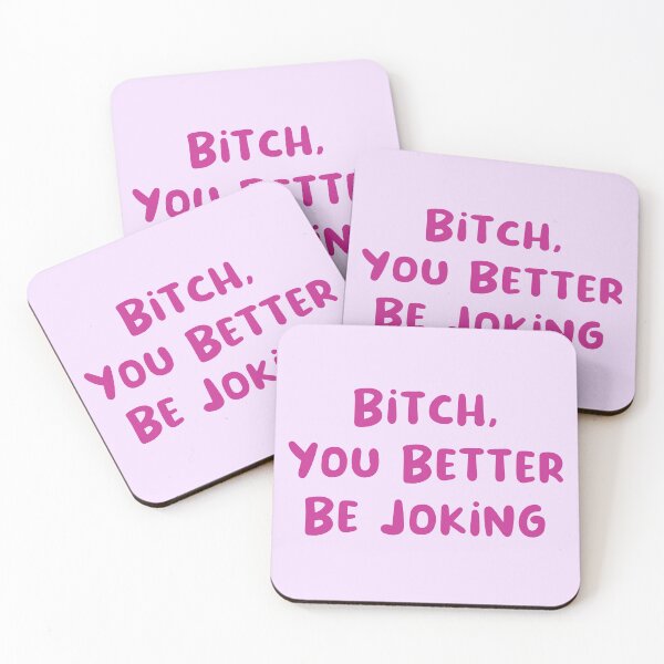 Item preview, You Better Be Joking designed and sold by Avani01.