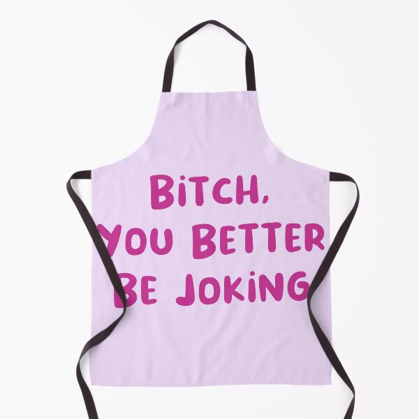 Item preview, You Better Be Joking designed and sold by Avani01.