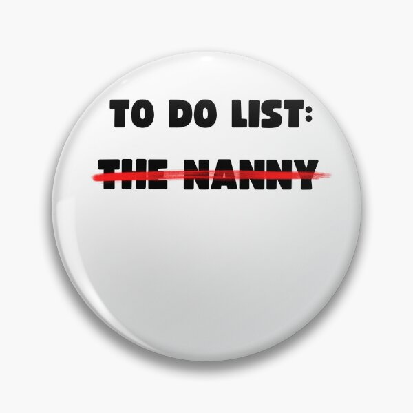 Item preview, TO DO LIST: THE NANNY designed and sold by appareltolove.