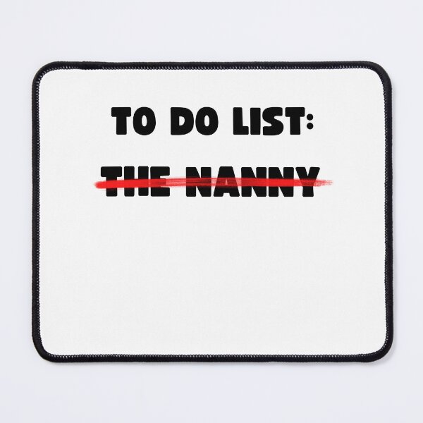 Item preview, TO DO LIST: THE NANNY designed and sold by appareltolove.
