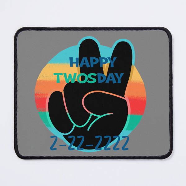 Item preview, Happy Twosday 2-22-2222 Peace designed and sold by Leslie Graves.