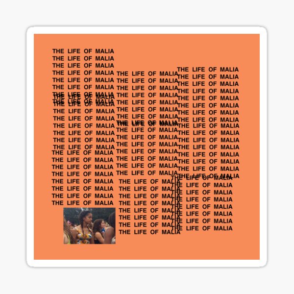 The Life of Malia Sticker