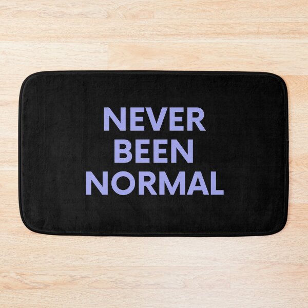 Item preview, Never Been Normal - Funny Quote for Abnormal People designed and sold by alchemytree.