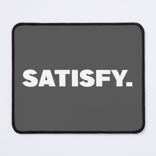 Item preview, Satisfy One Word Quote designed and sold by American-usa.