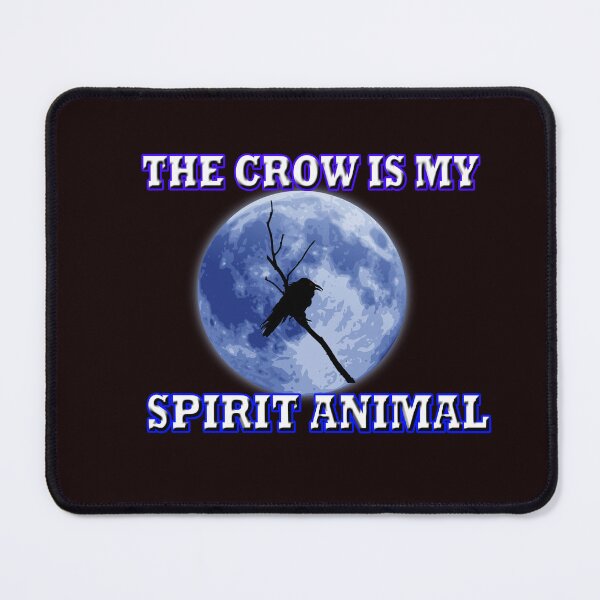Item preview, The crow is my Spirit Animal designed and sold by Angelle55.