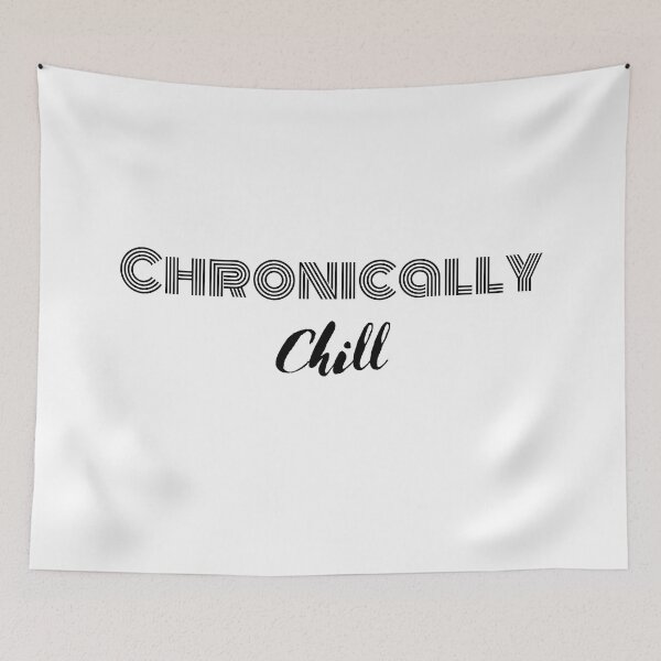 Item preview, Chronically Chill - Illness Awareness Design designed and sold by med-artist.
