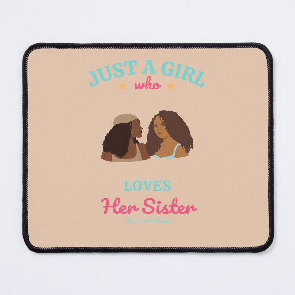 Item preview, Just a Girl Who Loves Her Sister designed and sold by TheReporter1.
