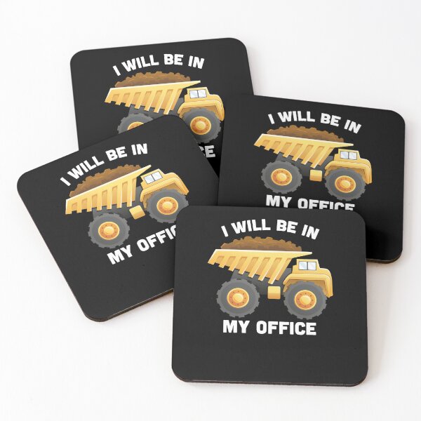 Item preview, I Will Be In My Office Dump Truck Construction Truck Driver designed and sold by Third Eye Supply.
