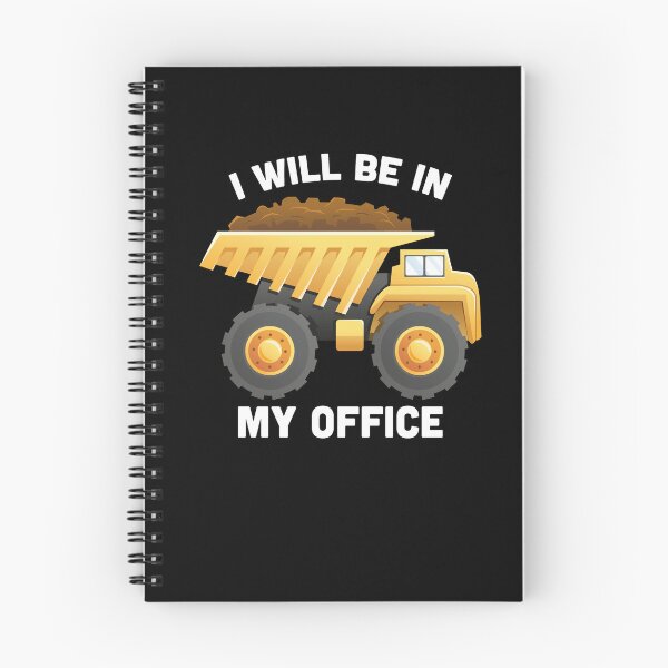 Item preview, I Will Be In My Office Dump Truck Construction Truck Driver designed and sold by Third Eye Supply.