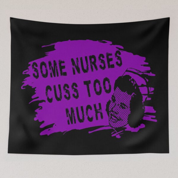 Item preview, Some Nurses Cuss Too Much designed and sold by printhappy4you.
