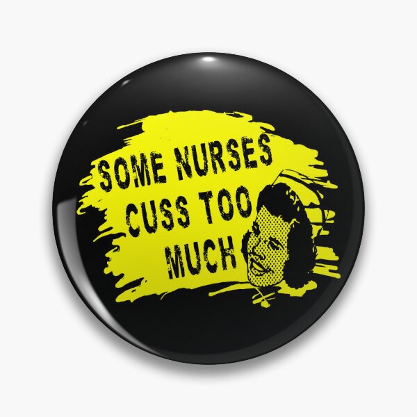 Item preview, Some Nurses Cuss Too Much designed and sold by printhappy4you.
