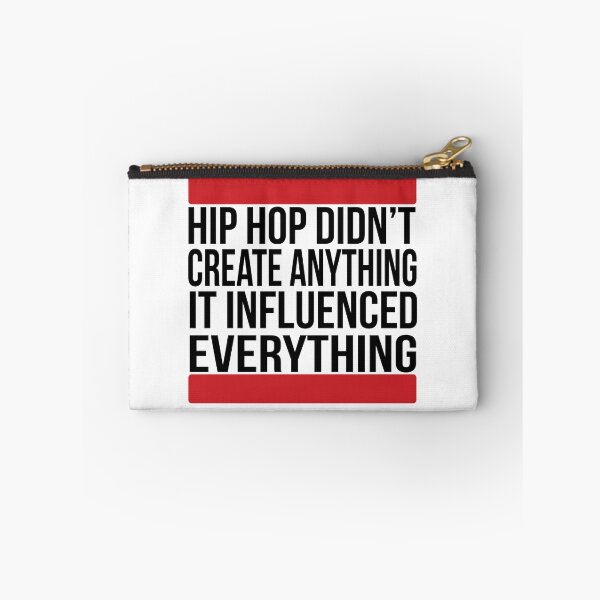 Item preview, Hip hop didn't create anything it influenced everything designed and sold by McEvoy Athletic Co.