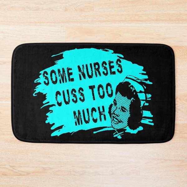 Item preview, Some Nurses Cuss Too Much designed and sold by printhappy4you.
