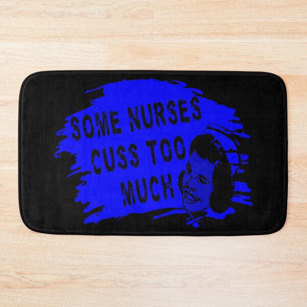 Item preview, Some Nurses Cuss Too Much designed and sold by printhappy4you.