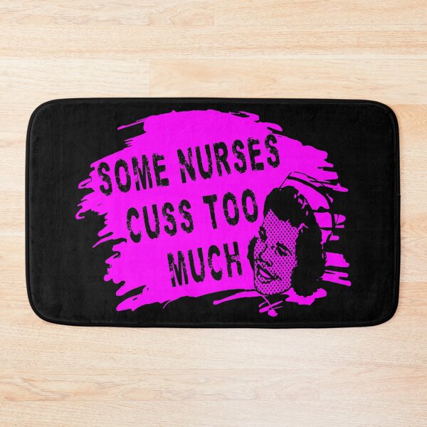 Item preview, Some Nurses Cuss Too Much designed and sold by printhappy4you.